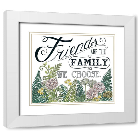 Friends are the Family White Modern Wood Framed Art Print with Double Matting by Strain, Deb