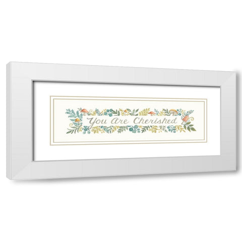 You Are Cherished White Modern Wood Framed Art Print with Double Matting by Strain, Deb