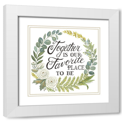 Together is our Favorite Place to Be White Modern Wood Framed Art Print with Double Matting by Strain, Deb