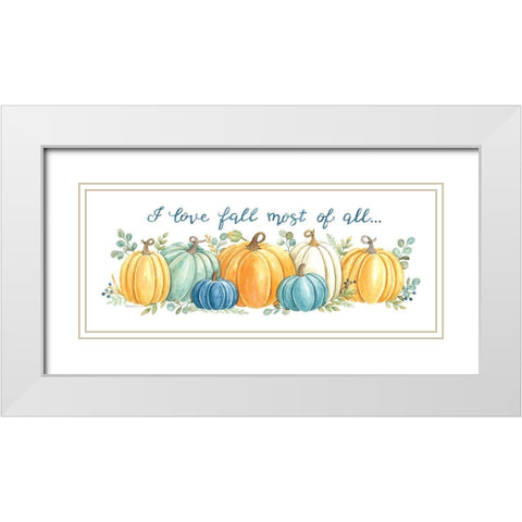 I Love Fall Most of All White Modern Wood Framed Art Print with Double Matting by Strain, Deb
