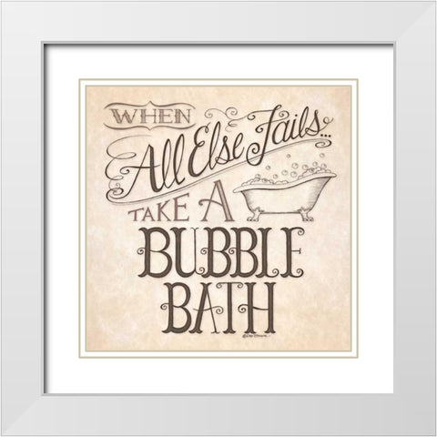 When All Else Fails White Modern Wood Framed Art Print with Double Matting by Strain, Deb