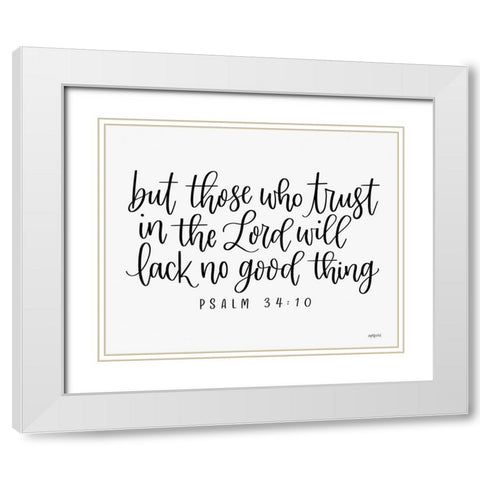 Trust in the Lord White Modern Wood Framed Art Print with Double Matting by Imperfect Dust