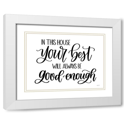 Your Best White Modern Wood Framed Art Print with Double Matting by Imperfect Dust