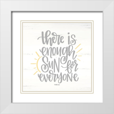 There is Enough Sun White Modern Wood Framed Art Print with Double Matting by Imperfect Dust