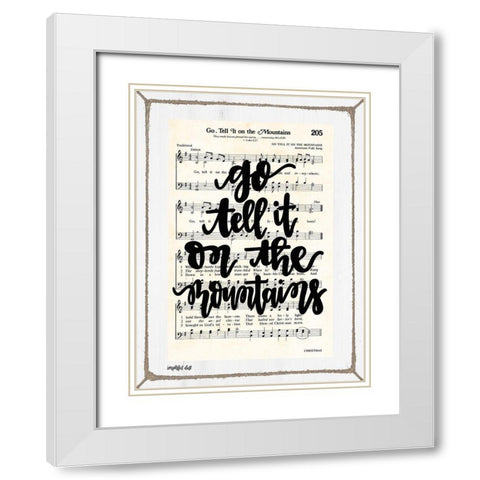 Go Tell It White Modern Wood Framed Art Print with Double Matting by Imperfect Dust