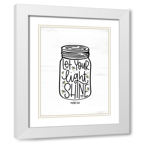 Let Your Light Shine Jar White Modern Wood Framed Art Print with Double Matting by Imperfect Dust