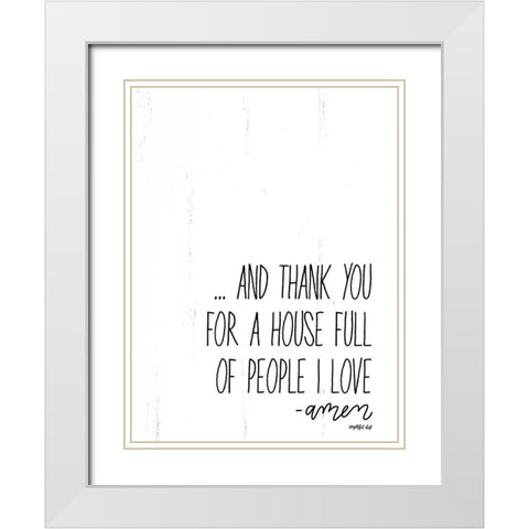 People I Love White Modern Wood Framed Art Print with Double Matting by Imperfect Dust