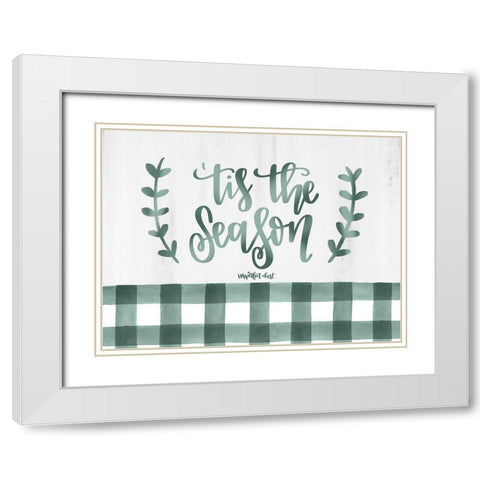 Tis the Season    White Modern Wood Framed Art Print with Double Matting by Imperfect Dust