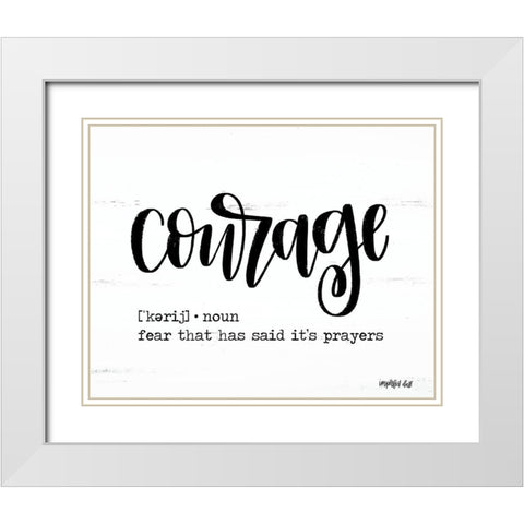 Courage White Modern Wood Framed Art Print with Double Matting by Imperfect Dust