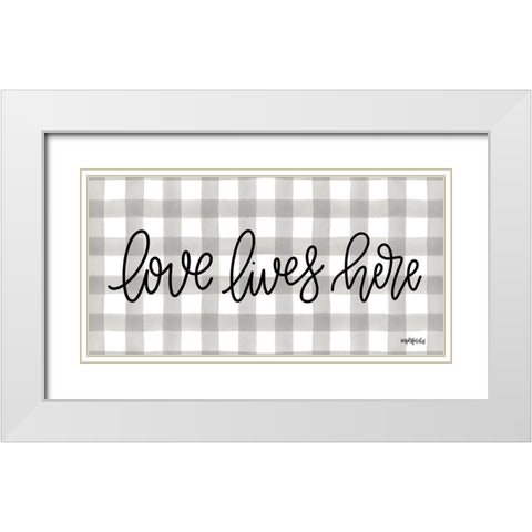 Love Lives Here White Modern Wood Framed Art Print with Double Matting by Imperfect Dust