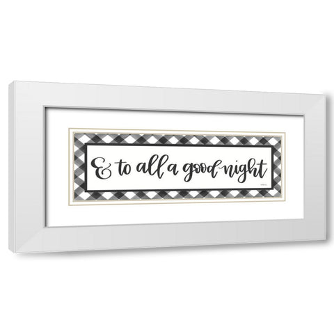 To All a Good Night White Modern Wood Framed Art Print with Double Matting by Imperfect Dust