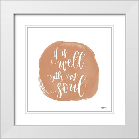 It is Well With My Soul    White Modern Wood Framed Art Print with Double Matting by Imperfect Dust