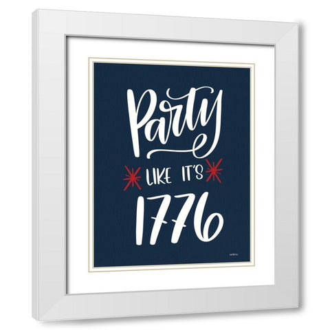 Party Like Its 1776 White Modern Wood Framed Art Print with Double Matting by Imperfect Dust