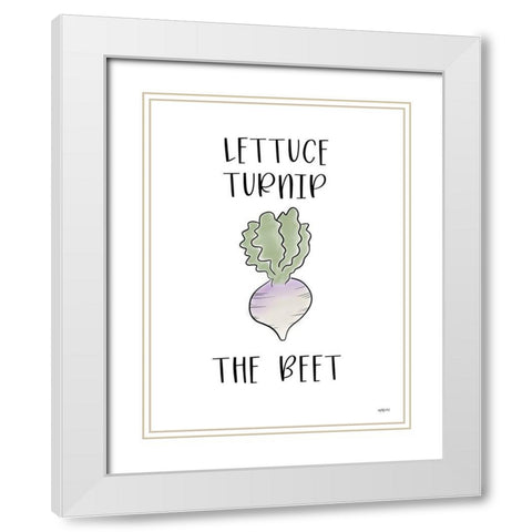 Lettuce Turnip the Beet White Modern Wood Framed Art Print with Double Matting by Imperfect Dust