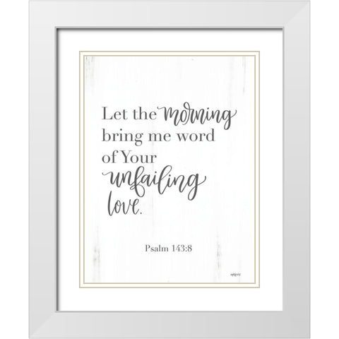 Unfailing Love White Modern Wood Framed Art Print with Double Matting by Imperfect Dust