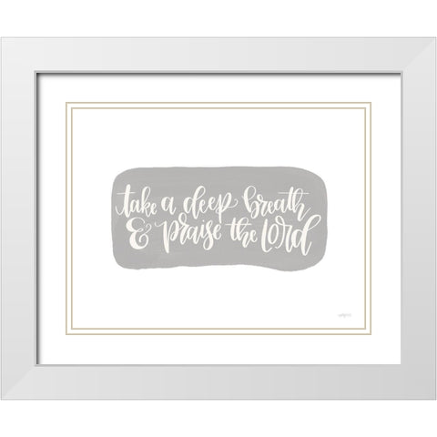 Praise the Lord White Modern Wood Framed Art Print with Double Matting by Imperfect Dust