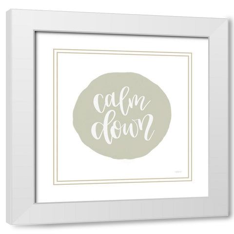 Calm Down White Modern Wood Framed Art Print with Double Matting by Imperfect Dust