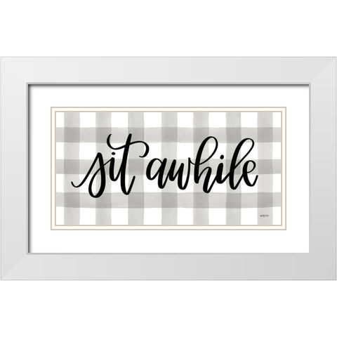 Sit Awhile White Modern Wood Framed Art Print with Double Matting by Imperfect Dust