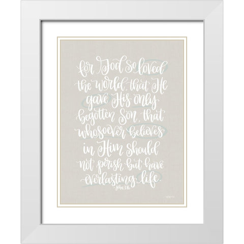 John 3:16 White Modern Wood Framed Art Print with Double Matting by Imperfect Dust