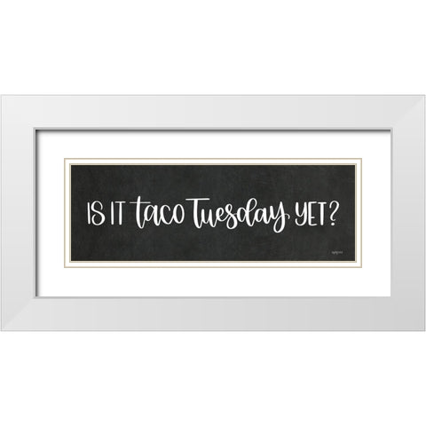 Taco Tuesday White Modern Wood Framed Art Print with Double Matting by Imperfect Dust