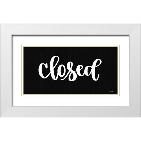 Closed Sign White Modern Wood Framed Art Print with Double Matting by Imperfect Dust