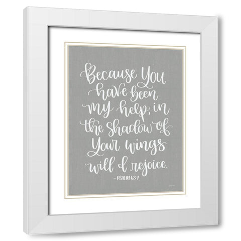 You Have Been My Help White Modern Wood Framed Art Print with Double Matting by Imperfect Dust