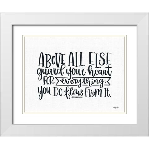 Guard Your Heart White Modern Wood Framed Art Print with Double Matting by Imperfect Dust