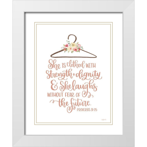 Clothed with Strength And Dignity White Modern Wood Framed Art Print with Double Matting by Imperfect Dust
