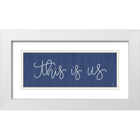 This is Us White Modern Wood Framed Art Print with Double Matting by Imperfect Dust