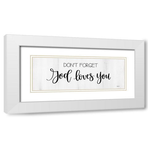 God Loves You White Modern Wood Framed Art Print with Double Matting by Imperfect Dust