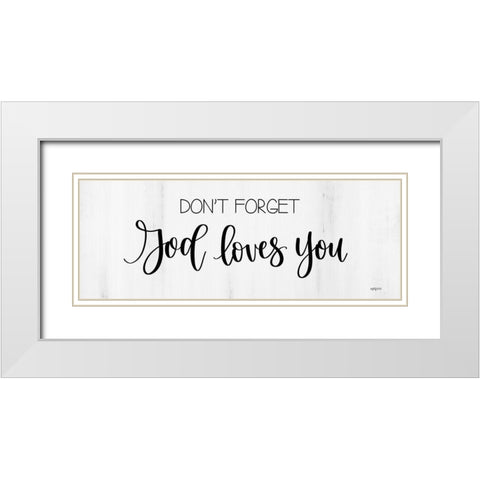 God Loves You White Modern Wood Framed Art Print with Double Matting by Imperfect Dust