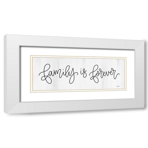 Family is Forever White Modern Wood Framed Art Print with Double Matting by Imperfect Dust