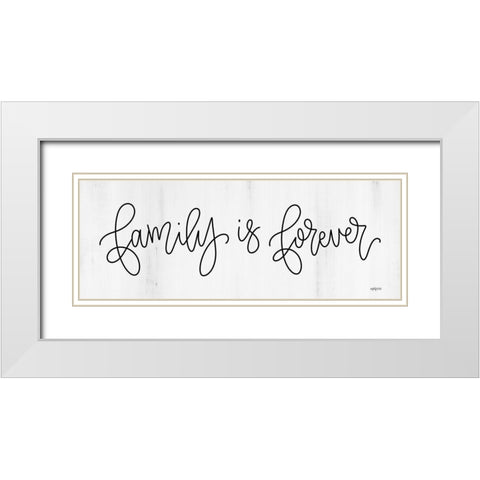 Family is Forever White Modern Wood Framed Art Print with Double Matting by Imperfect Dust