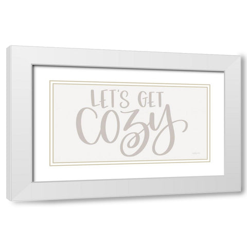 Lets Get Cozy      White Modern Wood Framed Art Print with Double Matting by Imperfect Dust