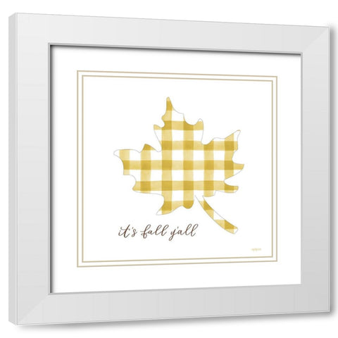 Its Fall YAll White Modern Wood Framed Art Print with Double Matting by Imperfect Dust