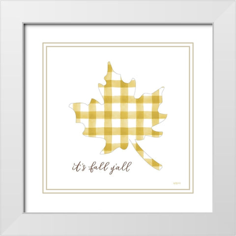 Its Fall YAll White Modern Wood Framed Art Print with Double Matting by Imperfect Dust