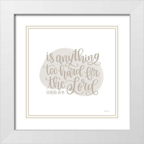 Genesis 18:14 White Modern Wood Framed Art Print with Double Matting by Imperfect Dust