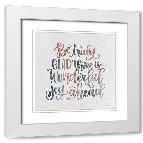 Wonderful Joy Ahead White Modern Wood Framed Art Print with Double Matting by Imperfect Dust