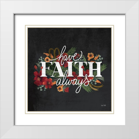 Have Faith White Modern Wood Framed Art Print with Double Matting by House Fenway
