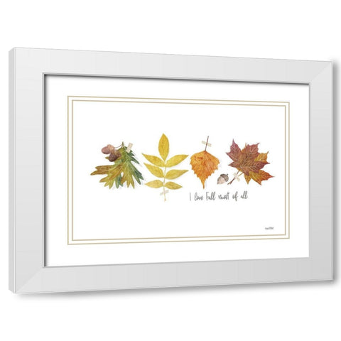 I Love Fall Most of All White Modern Wood Framed Art Print with Double Matting by House Fenway