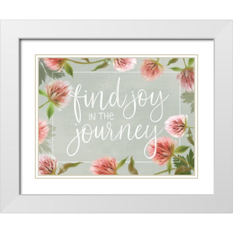 Joy in the Journey     White Modern Wood Framed Art Print with Double Matting by House Fenway