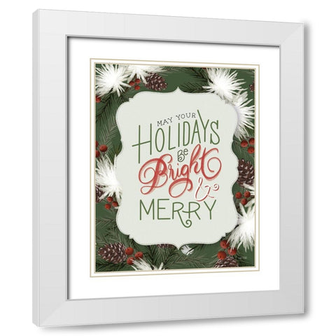 Bright and Merry White Modern Wood Framed Art Print with Double Matting by House Fenway