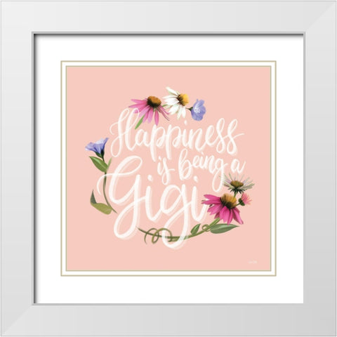 Happiness is being a Gigi   White Modern Wood Framed Art Print with Double Matting by House Fenway