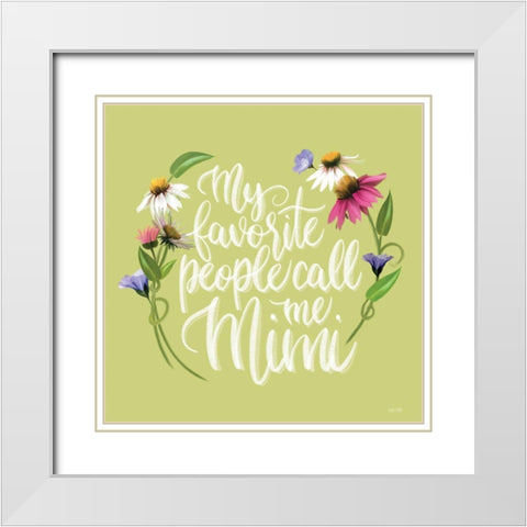 Call Me Mimi   White Modern Wood Framed Art Print with Double Matting by House Fenway