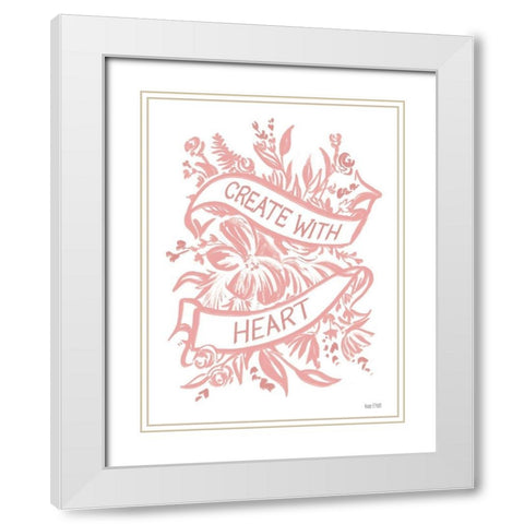 Create with Heart White Modern Wood Framed Art Print with Double Matting by House Fenway
