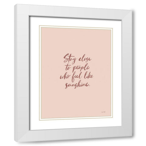 Stay Close White Modern Wood Framed Art Print with Double Matting by House Fenway
