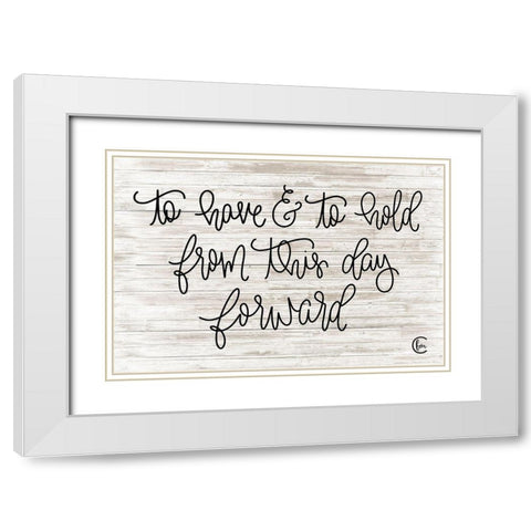 To Have and To Hold White Modern Wood Framed Art Print with Double Matting by Fearfully Made Creations