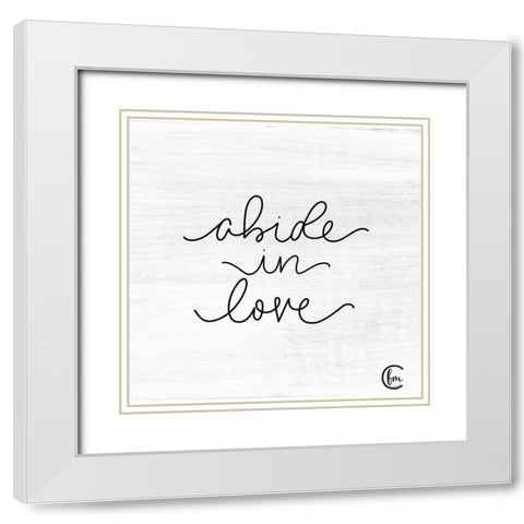 Abide in Love White Modern Wood Framed Art Print with Double Matting by Fearfully Made Creations