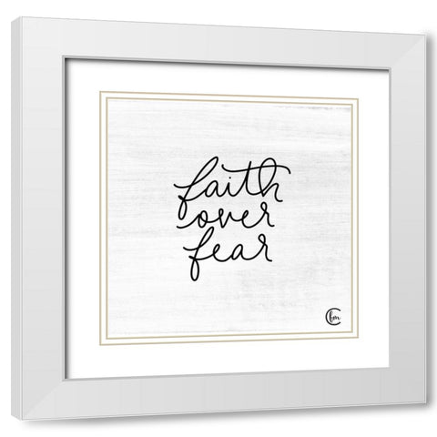Faith Over Fear White Modern Wood Framed Art Print with Double Matting by Fearfully Made Creations