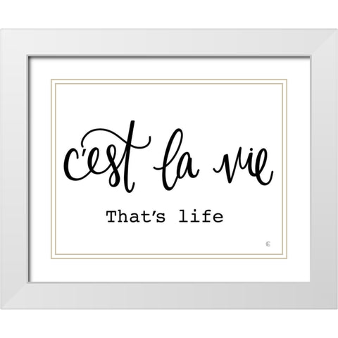 French Thats Life White Modern Wood Framed Art Print with Double Matting by Fearfully Made Creations